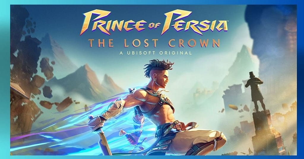 Prince of Persia the Lost Crown Review